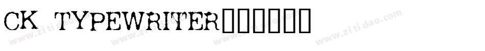 CK Typewriter字体转换